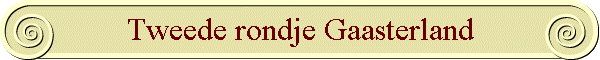 Tweede rondje Gaasterland